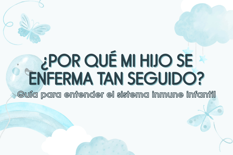 Por qué mi hijo se enferma tan seguido? Guía para entender el sistema inmune infantil